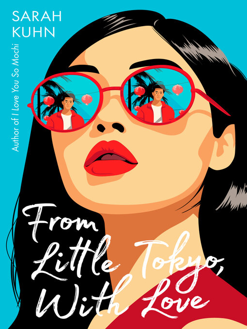 Title details for From Little Tokyo, with Love by Sarah Kuhn - Wait list